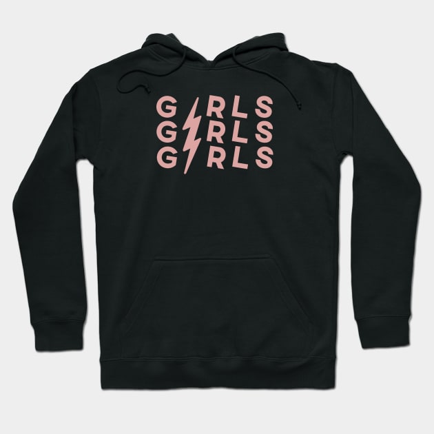 Girls Girls Girls Hoodie by ShayliKipnis